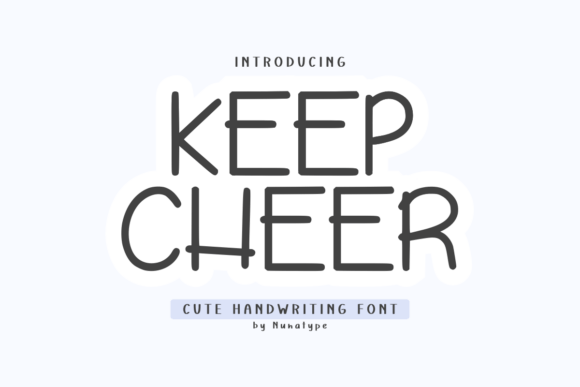 Keep Cheer: A Friendly Handwritten Font for Editors