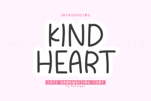 Kind Heart: A Warm Handwritten Font for Creative Projects