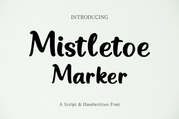Mistletoe Marker: The Ultimate Festive Script Font