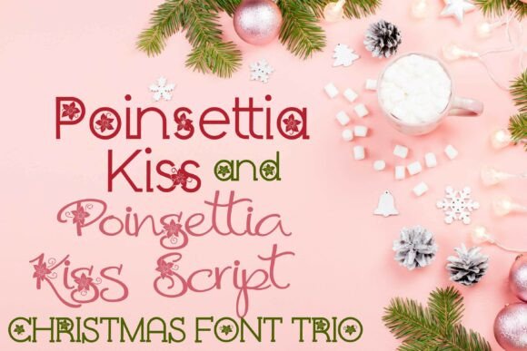 Poinsettia Kiss Trio Typeface for Web Design