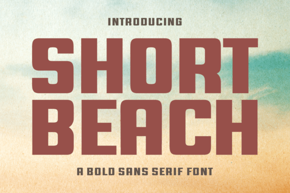 Short Beach Font: A Bold Sans Serif for Modern Design