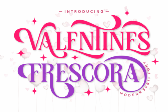 Valentine Frescora: A Romantic Serif Typeface