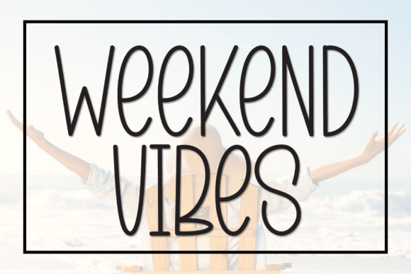 Weekend Vibes Typeface for Digital Design